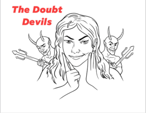 Read more about the article Negativity – Dealing with the Doubt Devils