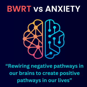 Read more about the article BWRT vs Anxiety