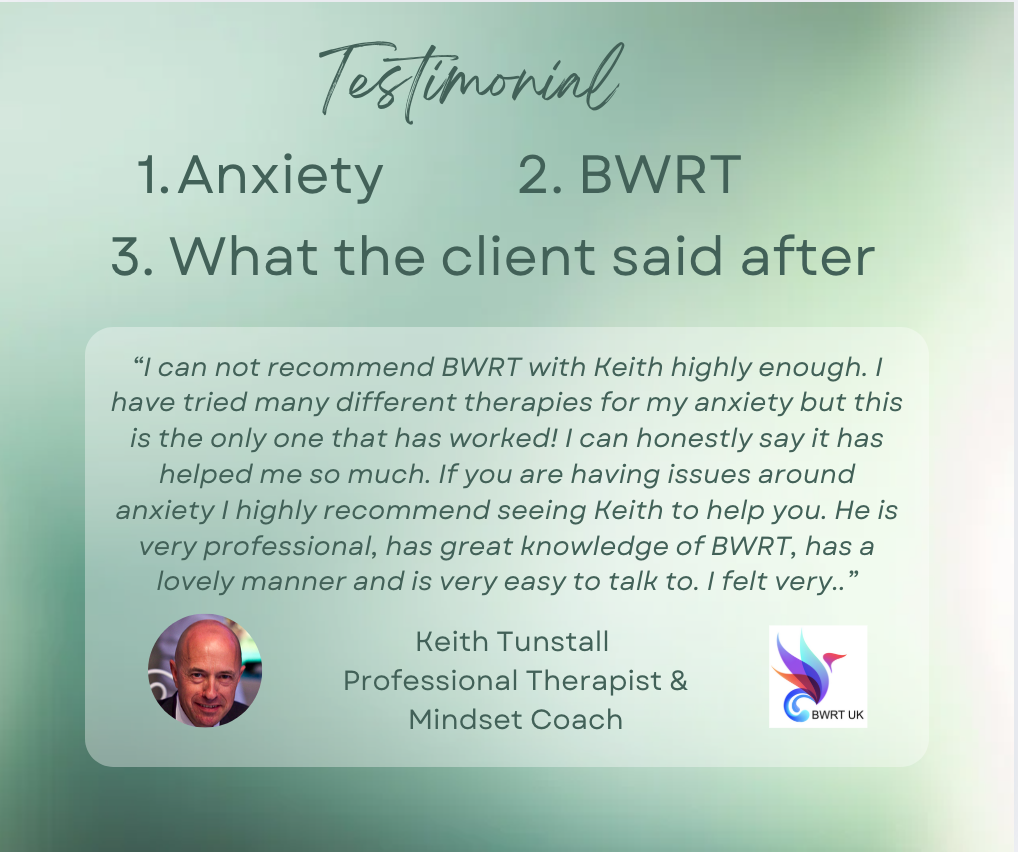 Read more about the article Anxiety – What the client said after BWRT